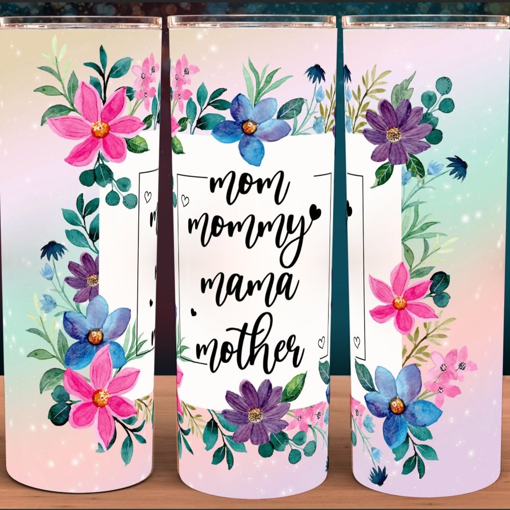 Mom Mommy Mama Mother Floral Cup Mug Tumbler 20oz